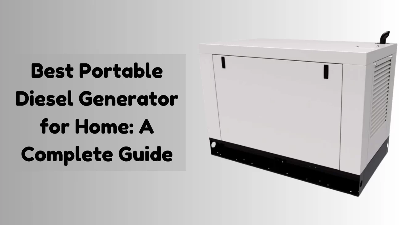 Best Portable Diesel Generator for Home