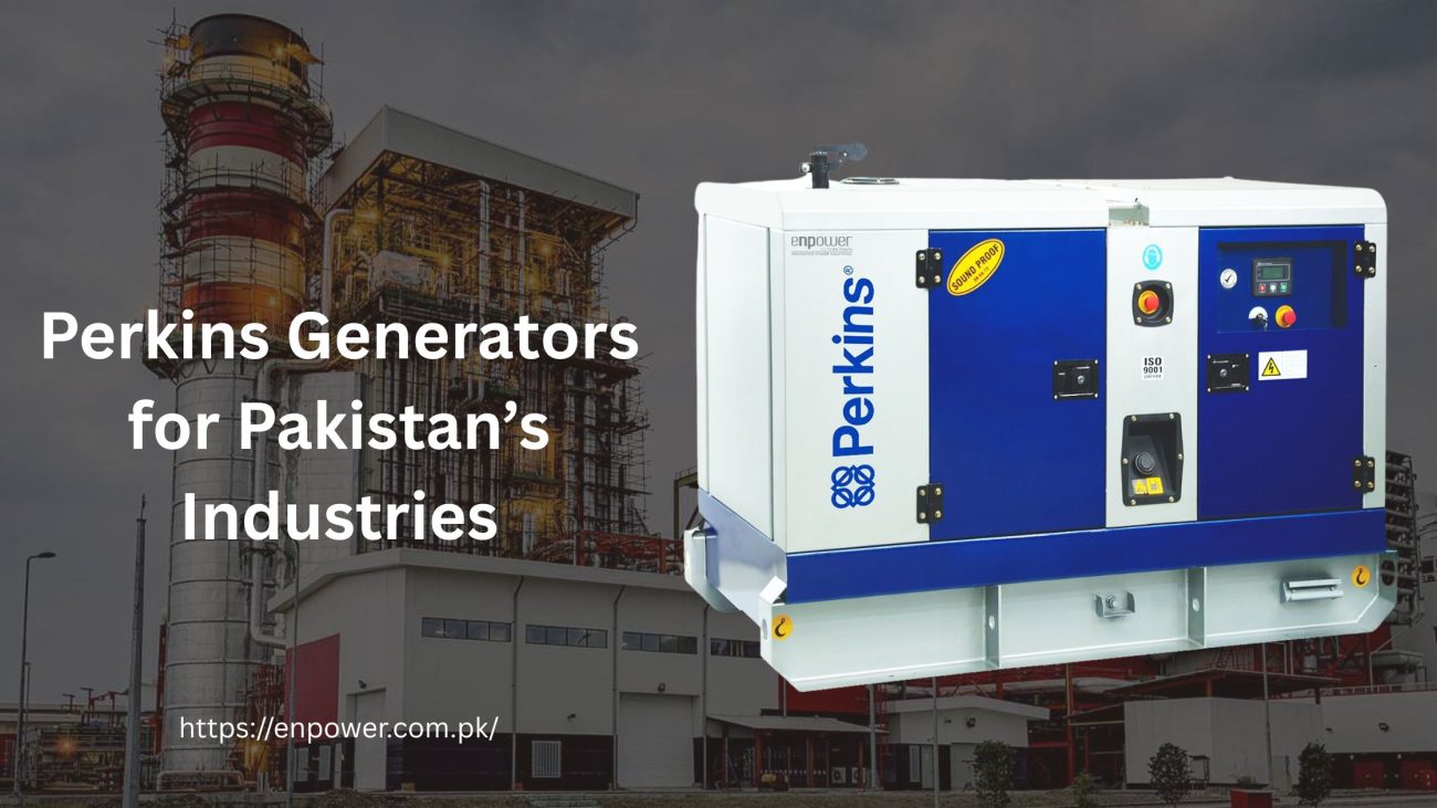 Perkins Generators for Pakistan’s Industries