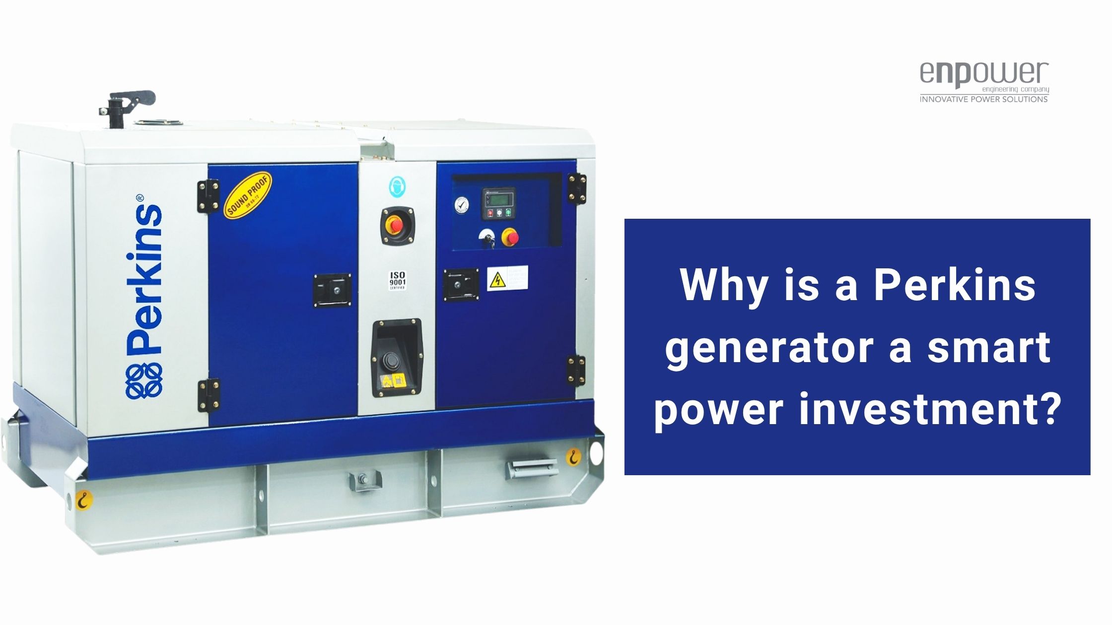 Why is a Perkins generator a smart power investment