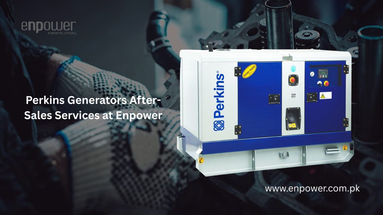 Perkins Generators After-Sales Services at Enpower