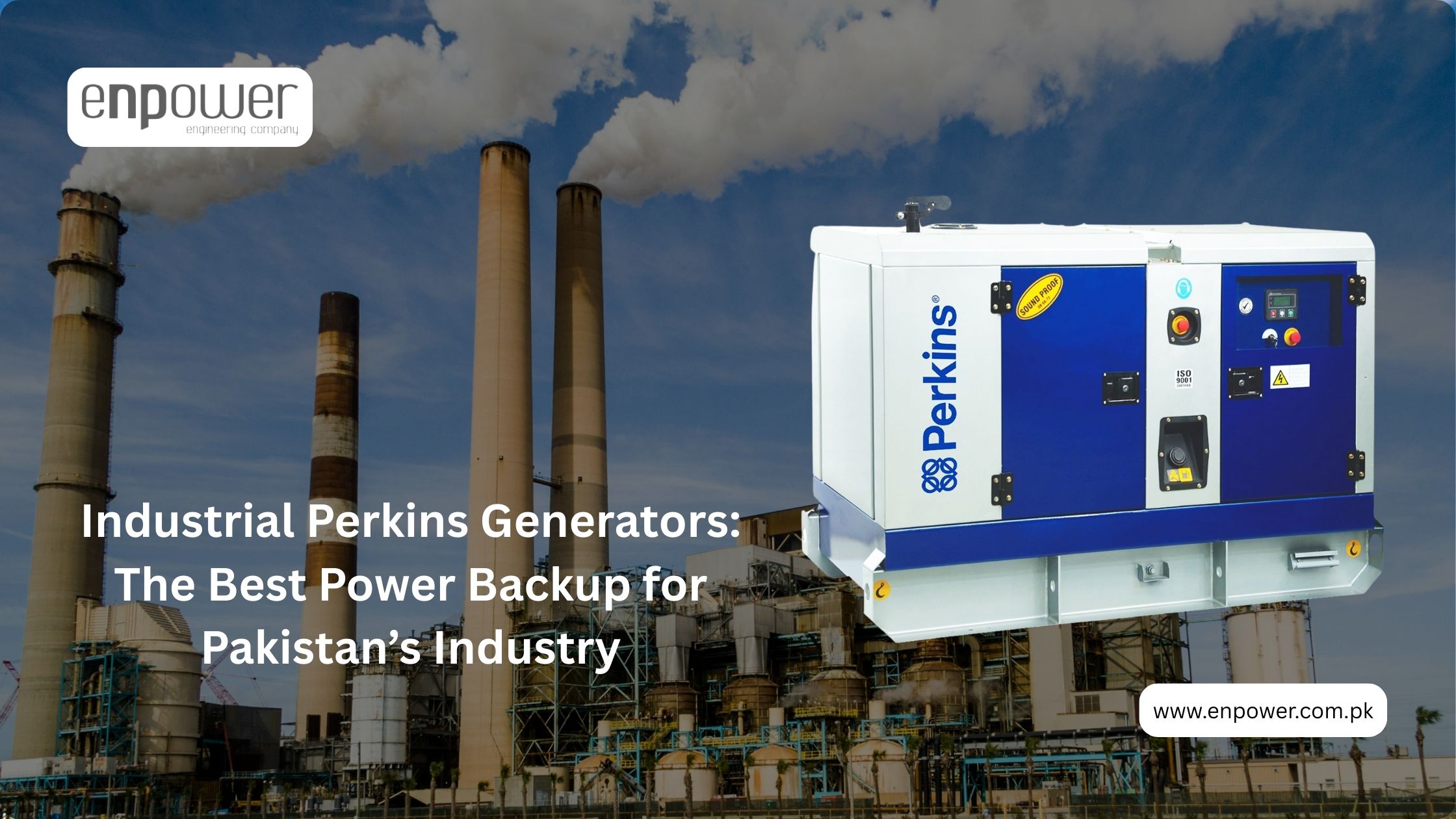 Industrial Perkins Generators The Best Power Backup for Pakistan’s Industry